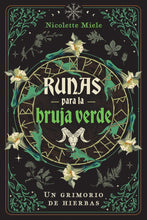 Runas para la bruja verde: Un grimorio de hierbas