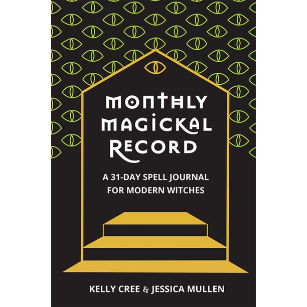 Monthly Magickal Record: A 31-Day Spell Journal for Modern Witches