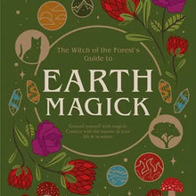 Witch of the Forest's Guide To Earth Magick