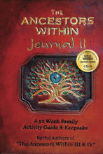 The Ancestors Within Journal II: A 52-Week Family Activity Guide and Keepsake