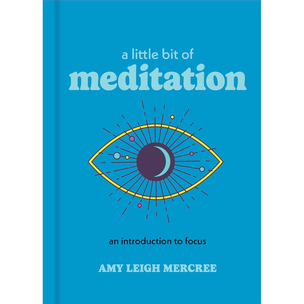 A Little Bit of Meditation By Amy Leigh Mercree