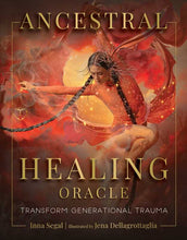Ancestral Healing Oracle: Transform Generational Trauma