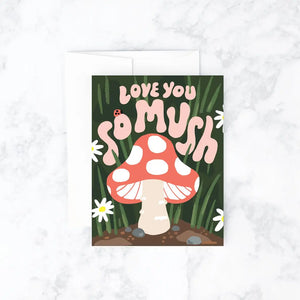 Love You So Mush Card