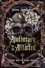 Apothecary for the Affliction:Shadow Work for Invisible Wounds