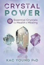 Crystal Power 12 Essential Crystals for Health & Healing
