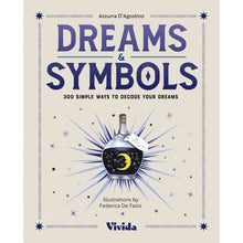 Dreams & Symbols: 300 Simple Ways To Decode Your Dreams