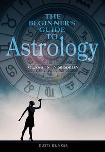 The Beginner's Guide to Astrology: Class Is in Session