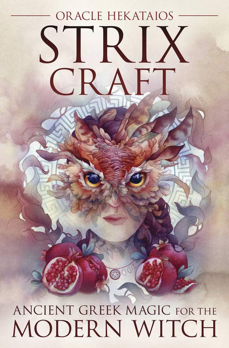 Strix Craft: Ancient Greek Magic for the Modern Witch