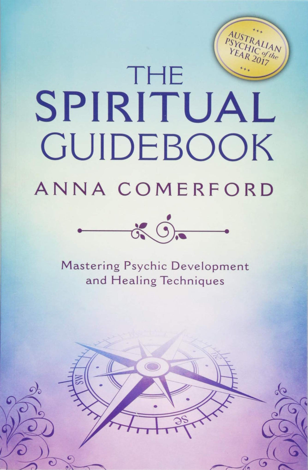 Spiritual Guidebook: Mastering Psychic Development and Healing Techniques