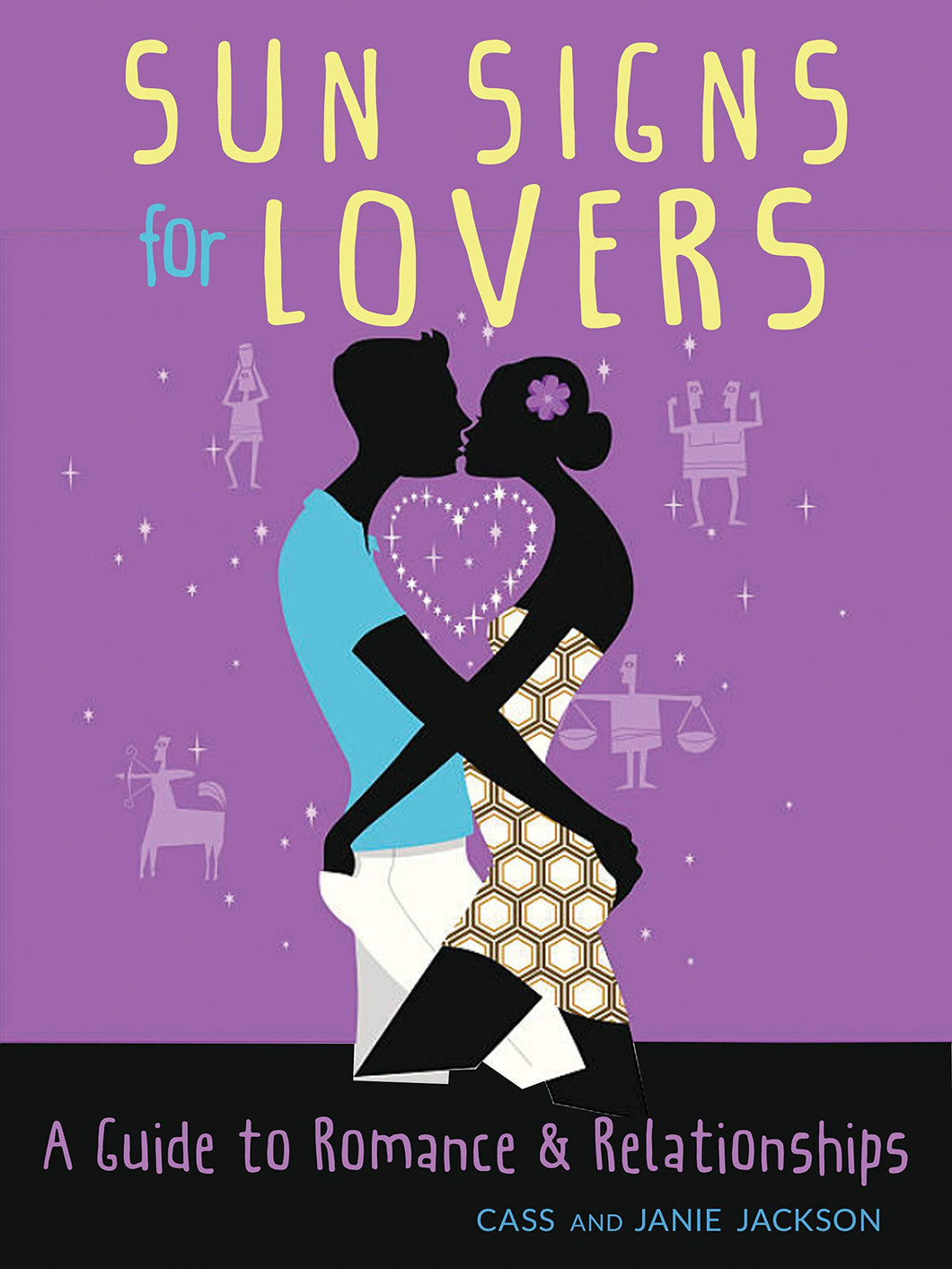 Sun Signs for Lovers: A Guide to Romance and Relationships