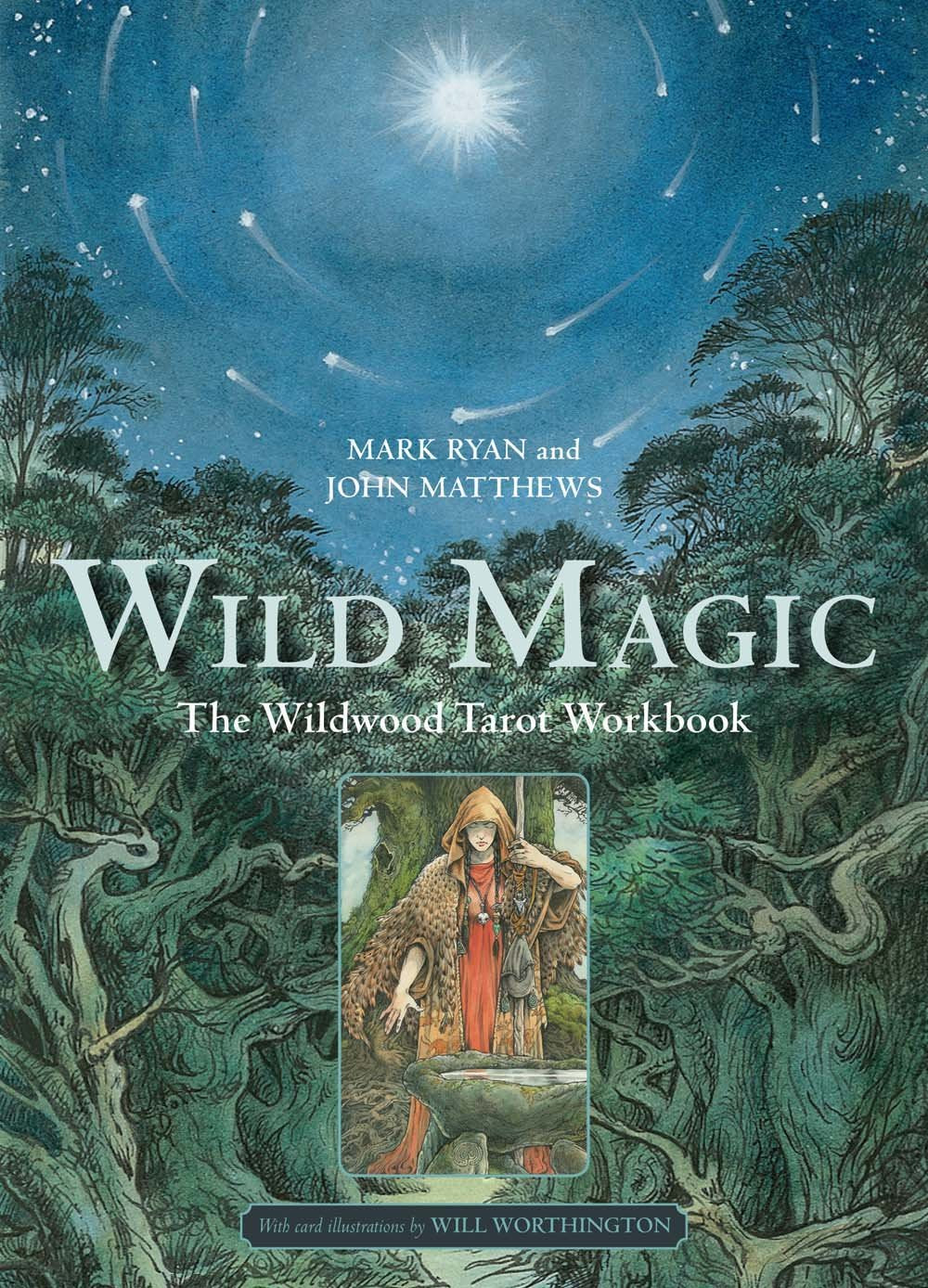 Wild Magic the Wildwood Tarot Workbook