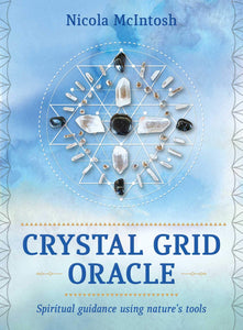 Crystal Grid Oracle: Spritual Guidance Using Nature's Tools