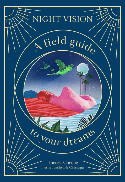 Night Vision: A Field Guide to Your Dreams
