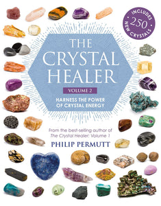 The Crystal Healer: Volume 2: Harness the power of crystal energy