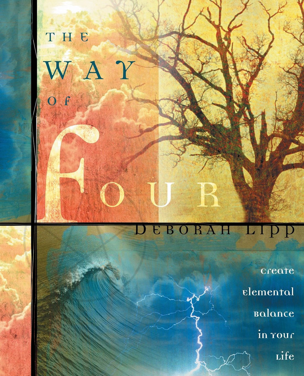 The Way of Four: Create Elemental Balance in Your Life