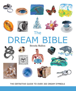 The Dream Bible: The Definitive Guide to Over 300 Dream Symbols