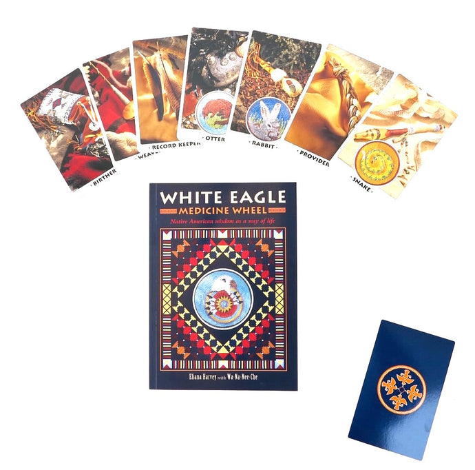 White Eagle Medicine Wheel: Native American Wisdom as a Way of Life
